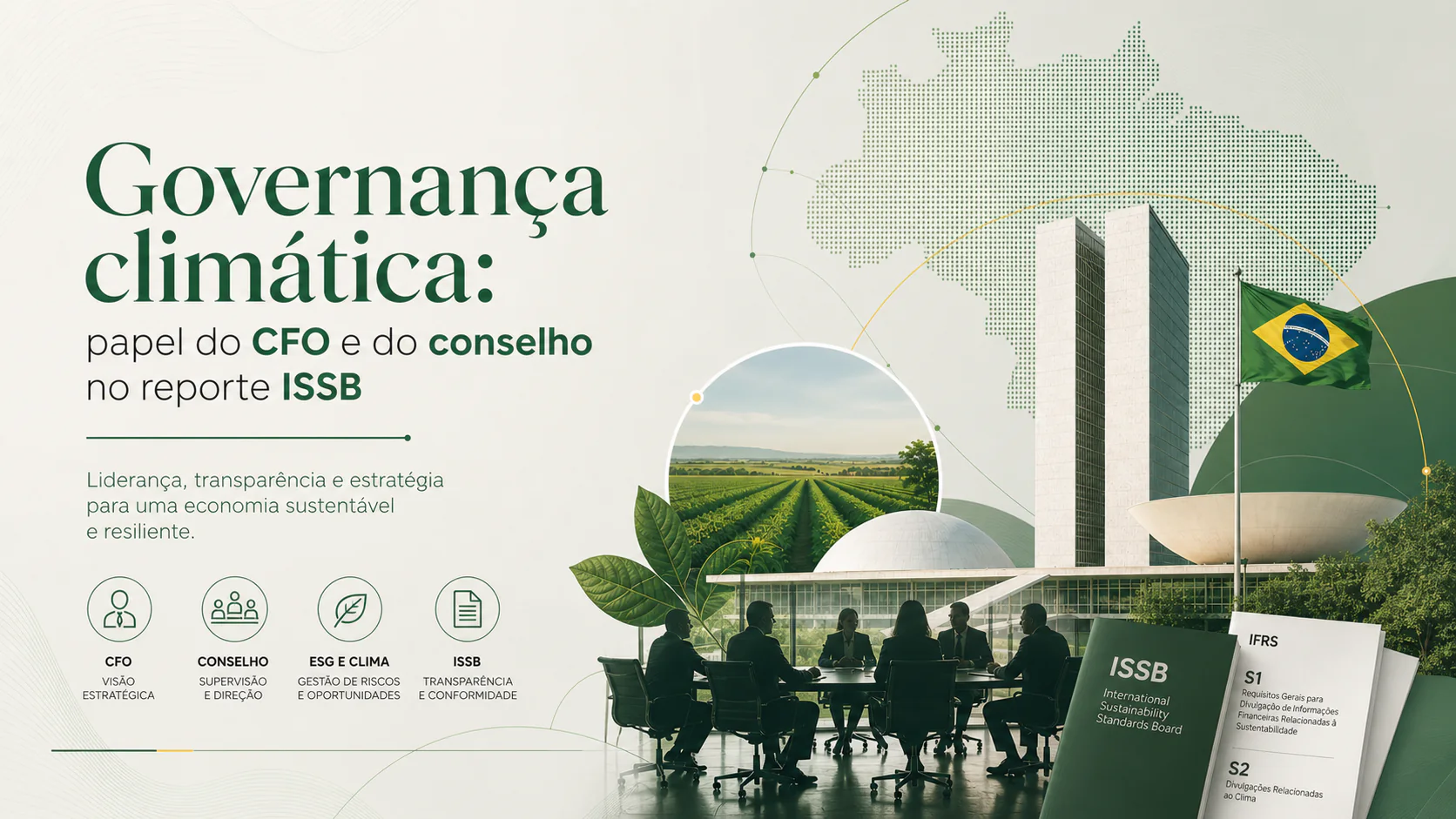 Governança climática: papel do CFO e do conselho de administração no reporte ISSB e IFRS S2 para empresas brasileiras sujeitas à CVM 193